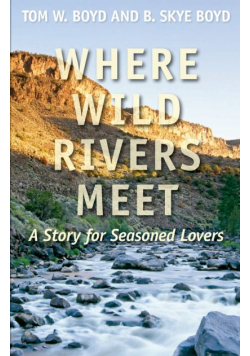 Where Wild Rivers Meet