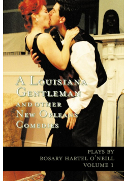 A Louisiana Gentleman and Other New Orleans Comedies