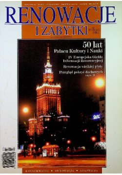 Renowacje i zabytki nr 3 ( 15 ) 50 lat Pałacu Kultury i Nauki