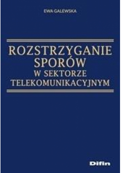 Rozstrzyganie sporów w sektorze telekomunikacyjnym