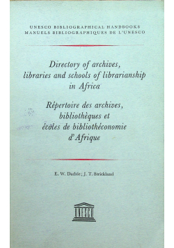 Dictionary of archives libraries and schools of librarianship in Africa