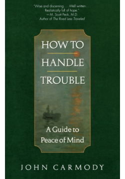 How to Handle Trouble