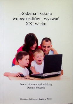 Rodzina i szkoła wobec realiów i wyzwań XXI