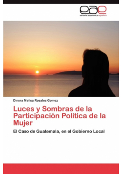 Luces y Sombras de La Participacion Politica de La Mujer