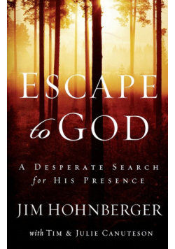 Escape to God