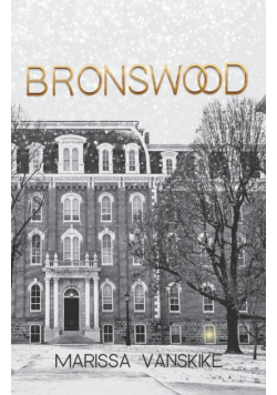 Bronswood (How It Had To Be, #2)