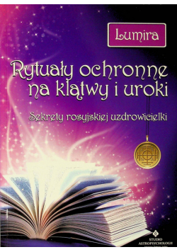 Rytuały ochronne na klątwy i uroki