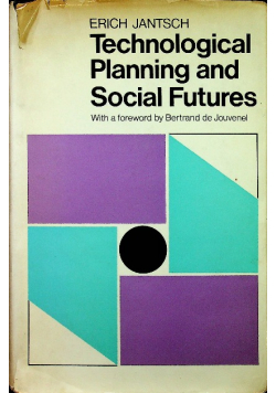 Technological Planning and Social Futures