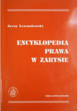 Lewandowski Jerzy - Encyklopedia prawa w zarysie
