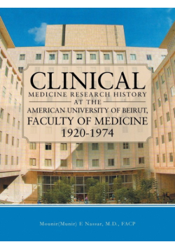Clinical Medicine Research History at the American University of Beirut, Faculty of Medicine 1920-1974