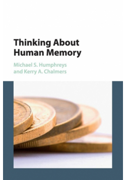 Thinking About Human Memory