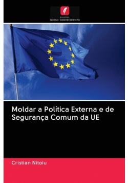 Moldar a Política Externa e de Segurança Comum da UE
