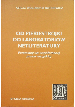 Od pieriestrojki do laboratorium netliteratury