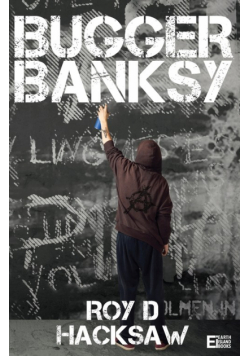 Bugger Banksy