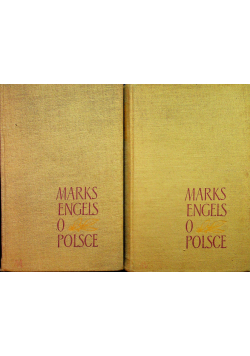 Marks i Engels o Polsce tom I i II