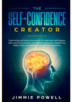 The Self-Confidence Creator