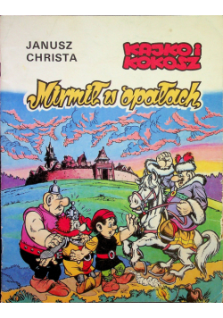 Kajko i kokosz, Mirmił w opałach