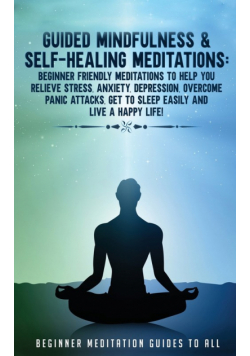 Guided Mindfulness &amp; Self-Healing Meditations