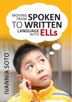 Moving From Spoken to Written Language With ELLs