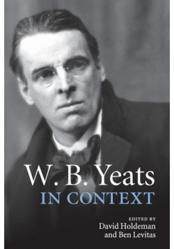 W. B. Yeats in Context