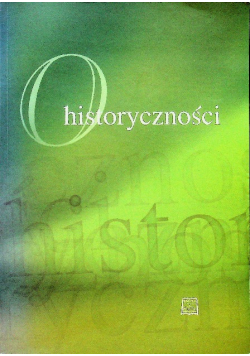 O historyczności