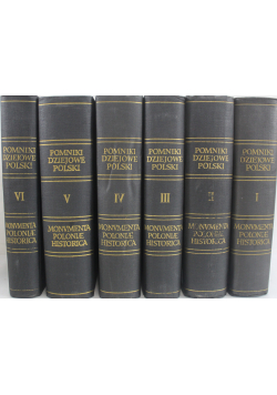 Monumenta Poloniae historica Pomniki dziejowe Polski 6 tomów Reprinty z ok 1893 r.