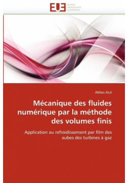Mécanique des fluides numérique par la méthode des volumes finis
