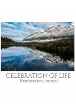 Celbration of Life scenic mirror lake New Zealand blank remembrance Journal