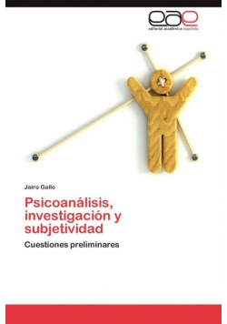 Psicoanálisis, investigación y subjetividad