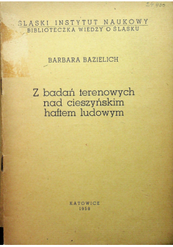 Z badań terenowych nad cieszyńskim haftem ludowym