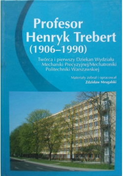 Profesor Henryk Trebert 1906 - 1990 z CD