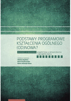 Podstawy programowe kształcenia ogólnego (od)nowa?
