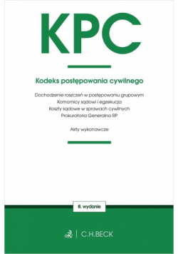 KPC Kodeks postępowania cywilnego oraz ustawy towarzyszące