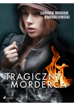 Tragiczny morderca