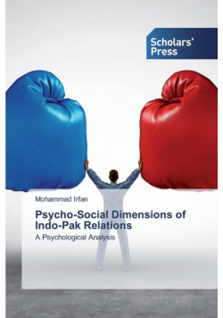 Psycho-Social Dimensions of Indo-Pak Relations