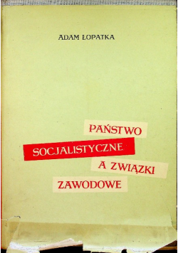 Państwo socjalistyczne a związki zawodowe