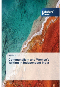 Communalism and Women's Writing in Independent India