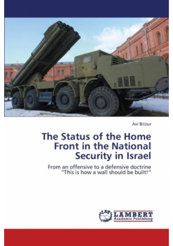 The Status of the Home Front in the National Security in Israel