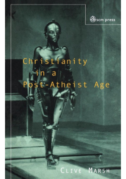 Christianity in a Post-Atheist Age