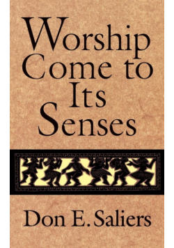Worship Come to Its Senses