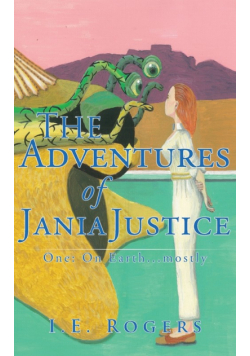 The Adventures of Jania Justice - One