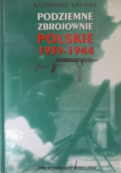 Podziemne zbrojownie polskie 1939 1944