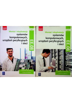 Montaż i eksploatacja systemów komputerowych urządzeń peryferyjnych i sieci Część 1 i 2