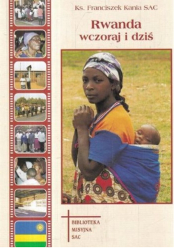 Rwanda wczoraj i dziś ks Franciszek Kania