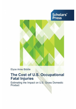 The Cost of U.S. Occupational Fatal Injuries