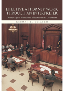 Effective Attorney Work Through an Interpreter