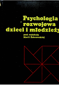 Psychologia rozwojowa dzieci i młodzieży