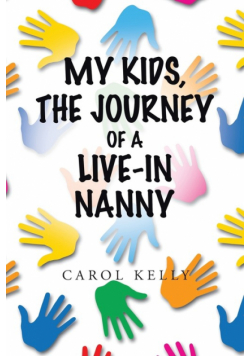 My Kids, the Journey of a Live-In Nanny