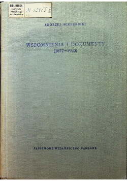 Wspomnienia i dokumenty 1877  1920