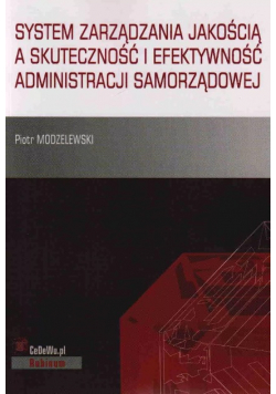 System zarządzania jakością a skuteczność i efektywność administracji samorządowej